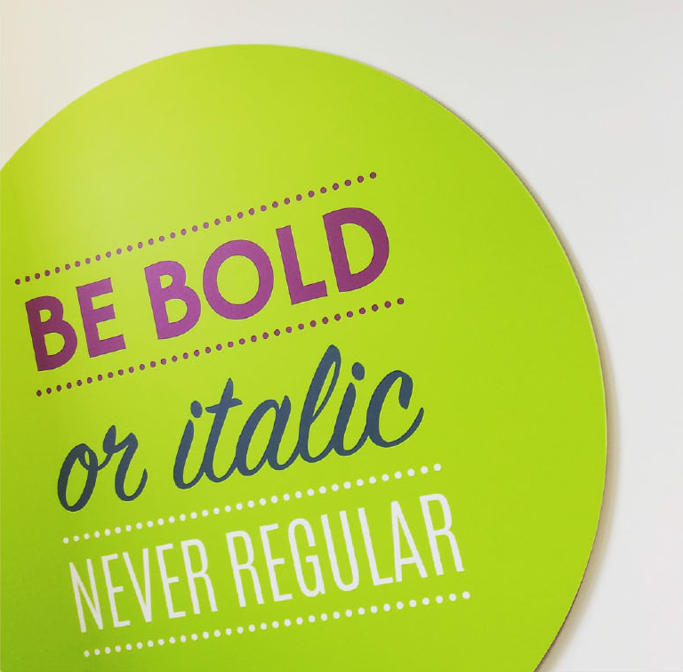 Be bold or italic, never regular
